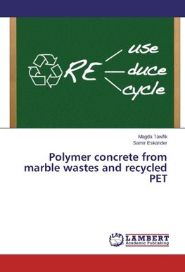 Polymer concrete from marble wastes and recycled PET