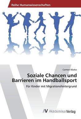 Soziale Chancen und Barrieren im Handballsport