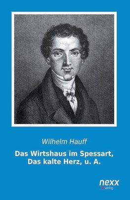 Das Wirtshaus im Spessart, Das kalte Herz, u. A.