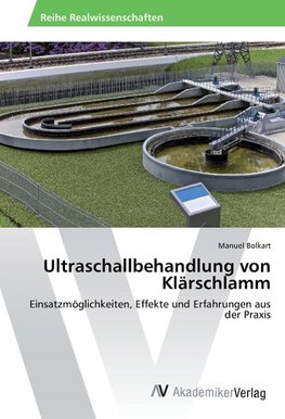 Ultraschallbehandlung von Klärschlamm