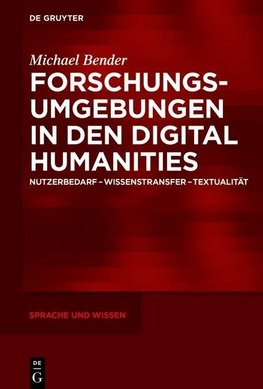 Forschungsumgebungen in den Digital Humanities