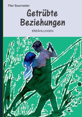 Getrübte Beziehungen