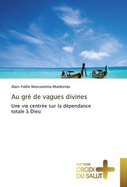 Au gré de vagues divines