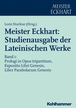 Meister Eckhart: Studienausgabe der Lateinischen Werke