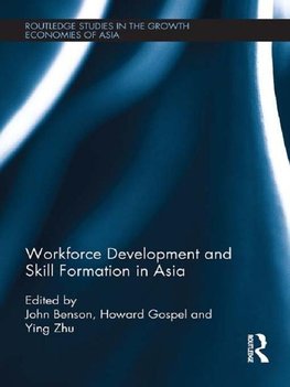 Benson, J: Workforce Development and Skill Formation in Asia