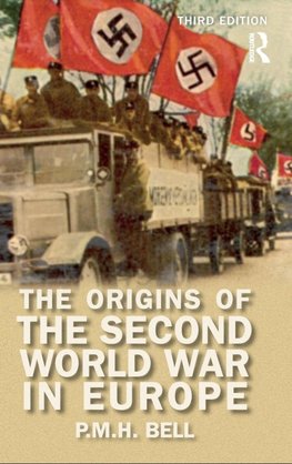 The Origins of the Second World War in Europe