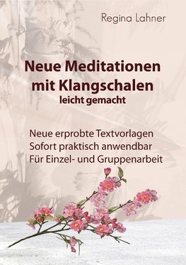 Neue Meditationen mit Klangschalen