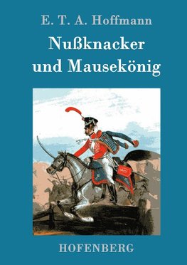 Nußknacker und Mausekönig