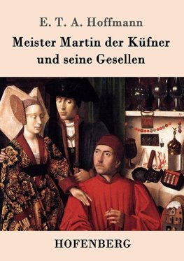 Meister Martin der Küfner und seine Gesellen