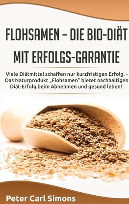 Flohsamen -  die Bio-Diät mit Erfolgs-Garantie