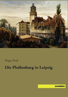 Die Pleißenburg in Leipzig