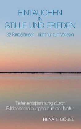 Eintauchen in Stille und Frieden