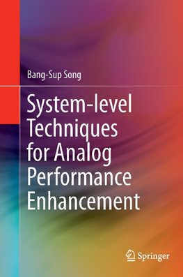 System-level Techniques for Analog Performance Enhancement