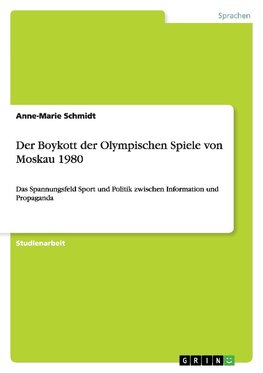 Der Boykott der Olympischen Spiele von Moskau 1980