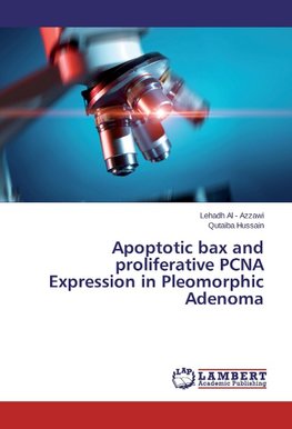 Apoptotic bax and proliferative PCNA Expression in Pleomorphic Adenoma