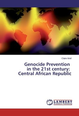 Genocide Prevention in the 21st century: Central African Republic