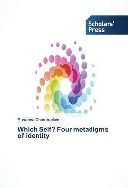 Which Self? Four metadigms of identity