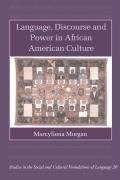 Language, Discourse and Power in African American Culture