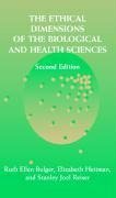 The Ethical Dimensions of the Biological and Health Sciences