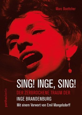 Sing! Inge! Sing!