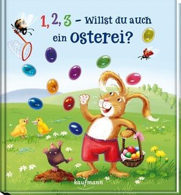 1, 2, 3 - willst du auch ein Osterei?