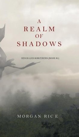 A Realm of Shadows (Kings and Sorcerers--Book 5)