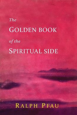 The Golden Book of the Spiritual Side