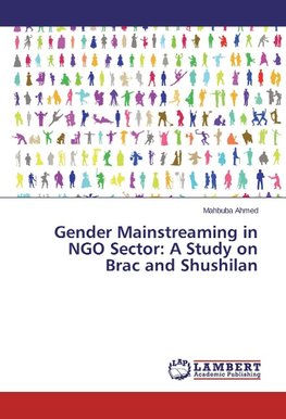 Gender Mainstreaming in NGO Sector: A Study on Brac and Shushilan