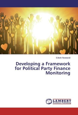 Developing a Framework for Political Party Finance Monitoring