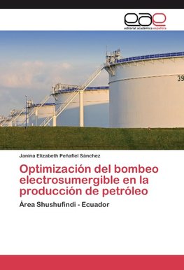 Optimización del bombeo electrosumergible en la producción de petróleo