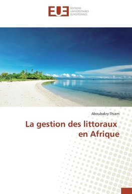 La gestion des littoraux en Afrique