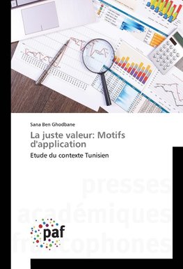 La juste valeur: Motifs d'application