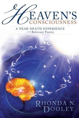 Heaven's Consciousness A Near-death Experience