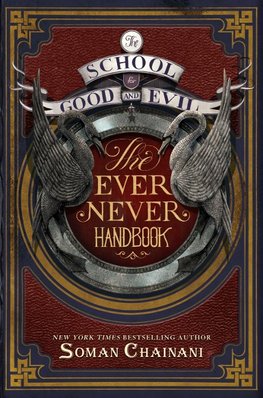 The School for Good and Evil: The Ever Never Handbook