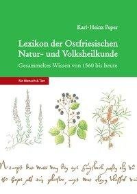 Lexikon der Ostfriesischen Natur- und Volksheilkunde