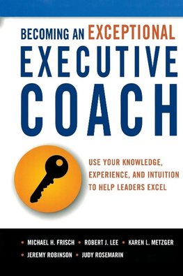 Becoming an Exceptional Executive Coach