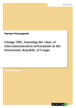 Orange DRC. Assessing the value of telecommunication investments in the Democratic Republic of Congo