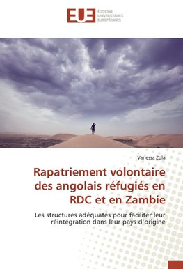 Rapatriement volontaire des angolais réfugiés en RDC et en Zambie