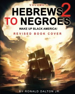 HEBREWS TO NEGROES 2