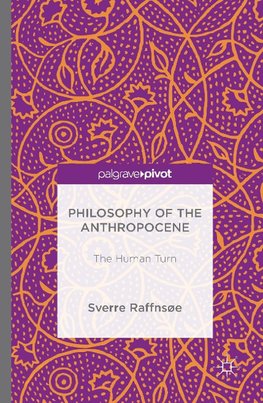 Philosophy of the Anthropocene