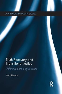 Kovras, I: Truth Recovery and Transitional Justice