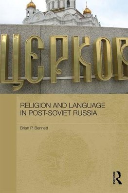 Bennett, B: Religion and Language in Post-Soviet Russia