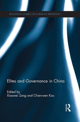 Zang, X: Elites and Governance in China