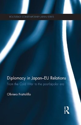 Frattolillo, O: Diplomacy in Japan-EU Relations