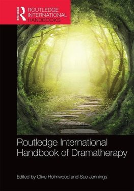 Jennings, S: Routledge International Handbook of Dramatherap