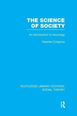 Cotgrove, S: Science of Society