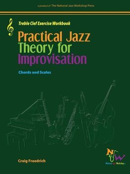 Practical Jazz Theory For Improvisation Treble Clef Exercise Workbook