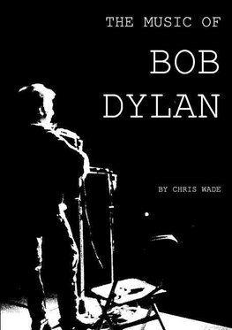 The Music of Bob Dylan