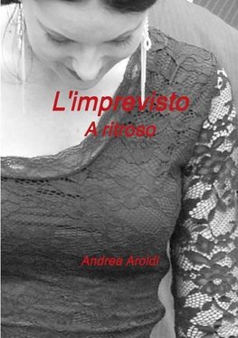 L'imprevisto - A ritroso