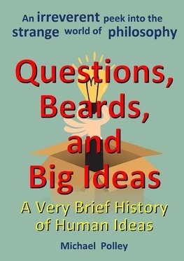 Questions, Beards, and Big Ideas